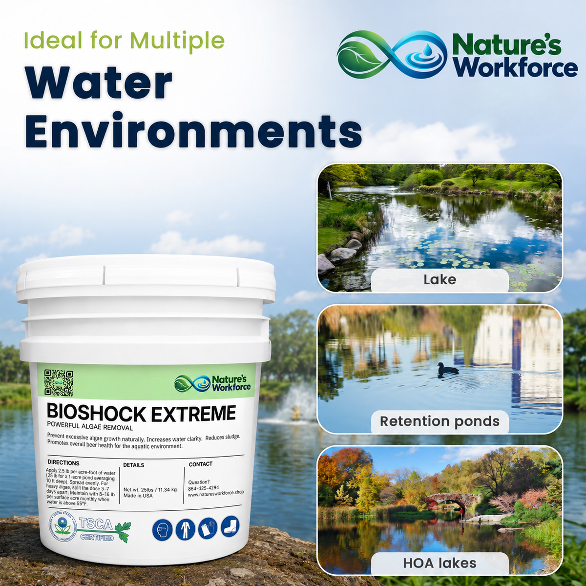 A bucket of Nature's Workforce Bioshock Extreme water conditioner shown against a lake background with three inset photos labeled Lake, Retention ponds, and HOA lakes. Text reads 'Ideal for Multiple Water Environments' and 'Nature's Workforce Water Environments.